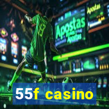 55f casino